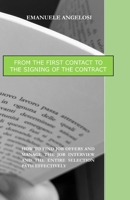 FROM THE FIRST CONTACT TO THE SIGNING OF THE CONTRACT: HOW TO FIND JOB OFFERS AND MANAGE THE JOB INTERVIEW AND THE ENTIRE SELECTION PATH EFFECTIVELY B08KTRR6PG Book Cover