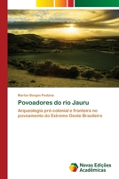 Povoadores do rio Jauru 3841708536 Book Cover