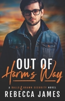 Out of Harm's Way B093RPHVRD Book Cover