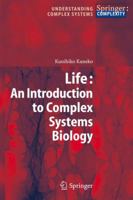 Life: An Introduction to Complex Systems Biology (Understanding Complex Systems) 3540326669 Book Cover