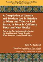 A Compilation of Spanish and Mexican Law 1584779802 Book Cover