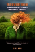 The Life of an Empath Twin Flame: Shifting Perspectives B092P6ZQXM Book Cover