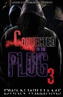 Connected to the Plug 3 1947340115 Book Cover