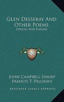 Glen Desseray and Other Poems, Lyrical and Elegaic 1022175513 Book Cover