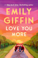 Love You More: A Novel 0593600320 Book Cover