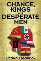 Chance, Kings and Desperate Men 4990836006 Book Cover