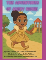 Avery Richie: The Adventures of Avery Richie B0FLD56K2T Book Cover