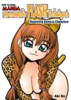 How To Draw Manga Volume 37: Macromedia FLASH Techniques: Illustrating Bishoujo Characters (How to Draw Manga) 4766114086 Book Cover