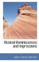 Musical Reminiscences and Impressions 1115391755 Book Cover