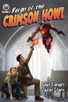 Reign of the Crimson Howl 1969285141 Book Cover