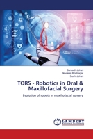 TORS - Robotics in Oral & Maxillofacial Surgery 6206151107 Book Cover