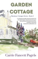 Garden Cottage: A Mackinac Island Novel with Romance (Mackinac Cottages Series) B0GSK488C9 Book Cover