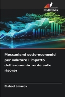 Meccanismi socio-economici per valutare l'impatto dell'economia verde sulle risorse (Italian Edition) 6209754848 Book Cover