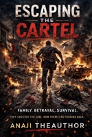 Escaping the Cartel: The Short Truth B0GPYC1S2R Book Cover