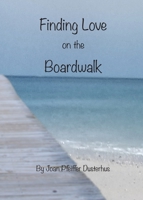 Finding Love on the Boardwalk B0B48GNBPX Book Cover