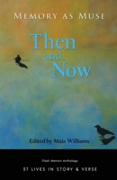 Memory As Muse: Then and Now B0C2RPJ7FH Book Cover