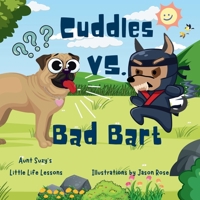 Cuddles VS. Bad Bart: Cuddles the pug adventures 1777175984 Book Cover