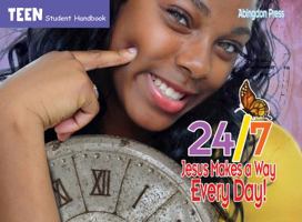 24/7 Jesus Makes a Way Every Day!: Teen Student Handbook 1501851780 Book Cover
