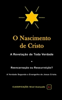 O Nascimento de Cristo: A Revela��o de Toda Verdade 169588809X Book Cover