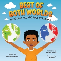 Best of Both Worlds: Bilingual Yoruba/English Children's Book About Nigerian and Black American Culture (Days of the Week) B0BMQ6T4DL Book Cover