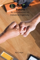 Engineering the Future Engineering the Future 8003848318 Book Cover