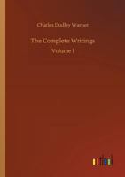 The Complete Writings of Charles Dudley Warner: Volume 6: In the Wilderness. - Captain John Smith 3732644243 Book Cover