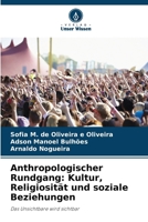 Anthropologischer Rundgang: Kultur, Religiosität und soziale Beziehungen (German Edition) 6207982568 Book Cover