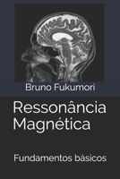 Resson?ncia Magn?tica : Fundamentos B?sicos 1672918650 Book Cover