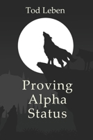 Proving Alpha Status B0BFV459VJ Book Cover