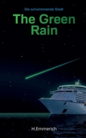 The Green Rain: Die schwimmende Stadt (The Green Rain Adventure Saga 1) 3755754142 Book Cover