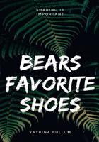 Bears favorite shoes 1543187803 Book Cover