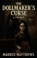 The Dollmaker's Curse B0FGDV6V7Q Book Cover
