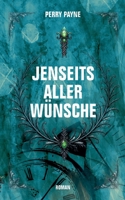 Jenseits aller Wünsche (German Edition) 3384707990 Book Cover