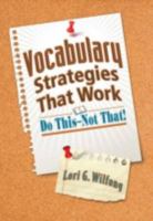 Vocabulary Strategies That Work: Do This--Not That! 1596672293 Book Cover