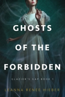 Ghosts of the Forbidden B0BD24W6S2 Book Cover