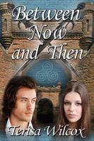 Between Now and Then 1603182381 Book Cover