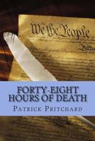 Forty-Eight Hours of Death: Terror in the Heartland 0615755232 Book Cover