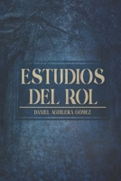 ESTUDIOS DEL ROL: Filosofía para amantes del juego de rol de El Señor de los Anillos B0BFTY45ZJ Book Cover