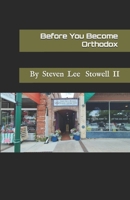 Before You Become Orthodox B0H4X1H876 Book Cover