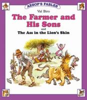 "The Farmer and His Sons" and "The Ass in the Lion's Skin" 1841351083 Book Cover