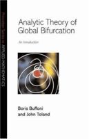 Analytic Theory of Global Bifurcation: An Introduction 0691112983 Book Cover