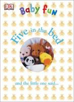 Five in A Bed (DK Baby Fun) 0789498197 Book Cover