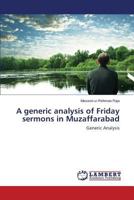 A generic analysis of Friday sermons in Muzaffarabad 3659764191 Book Cover