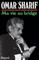 Omar Sharif's Life in Bridge 2213010994 Book Cover