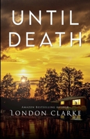 Until Death B0CCZNX7ZY Book Cover