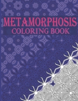 Metamorphosis Coloring Book: 30 Transition Patterns and Optical Illusions to Unleash Your Creativity and Release Stress B08TQ7F1QK Book Cover