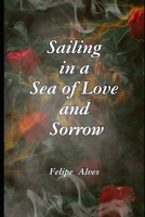 Sailing in a Sea of Love and Sorrow B0FNWL1T7T Book Cover