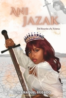 Ani Jazak: Del desierto a la Victoria B0C5BNVWWS Book Cover