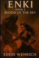 Enki: Book 2 Blood of the Sky B0F47QV516 Book Cover