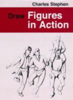 Draw Figures in Action 0273015699 Book Cover